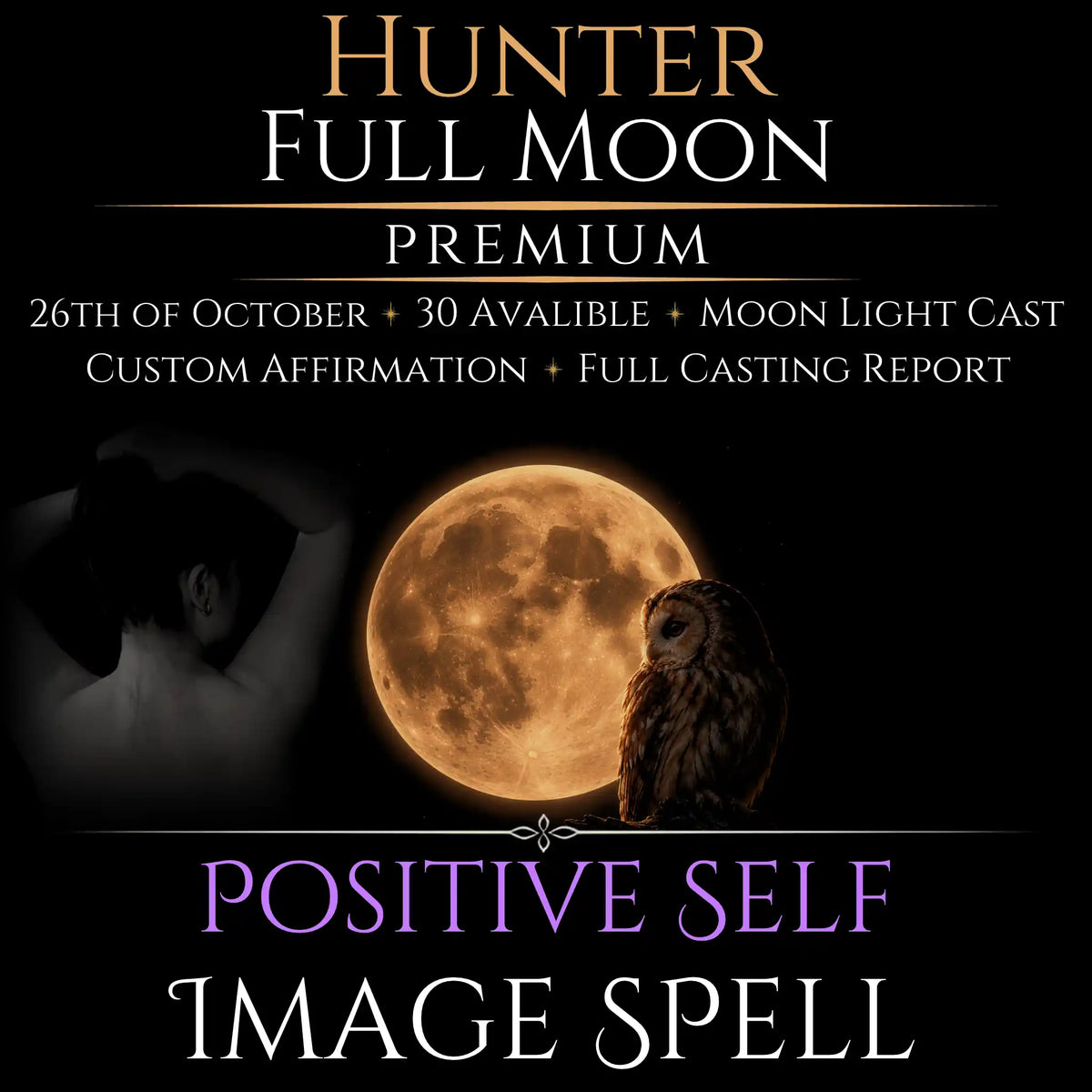Hunter Full Moon Positive Self Image Empowerment Spell