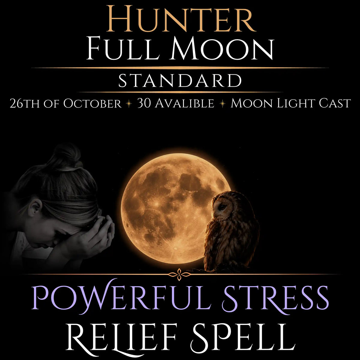 Hunter Full Moon Stress Relief Peace Spell