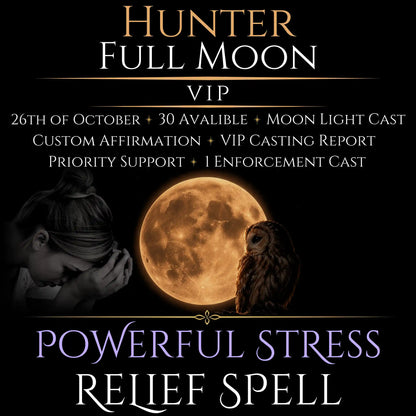 Hunter Full Moon Stress Relief Peace Spell