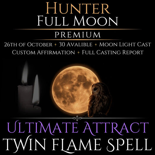 Hunter Full Moon Twin Flame Love Spell