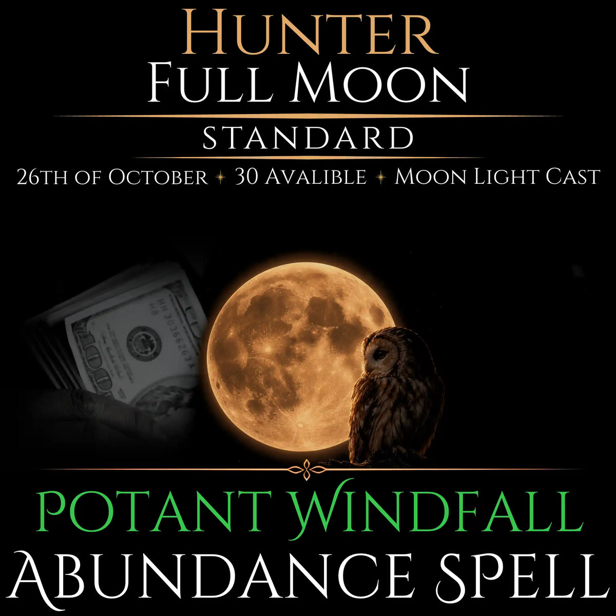 Hunter Full Moon Windfall Abundance Money Spell