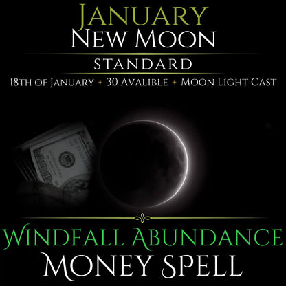 Januaruy New Moon Windfall Abundance Money Spell