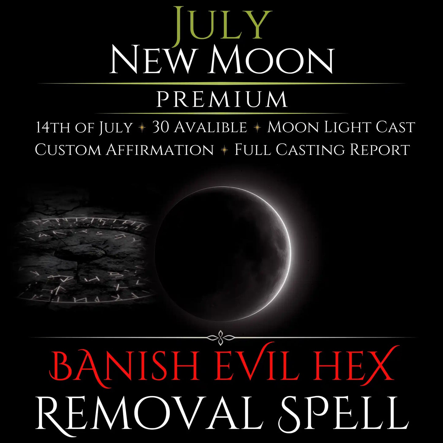 July New Moon Banish Evil Hex Removal Spell