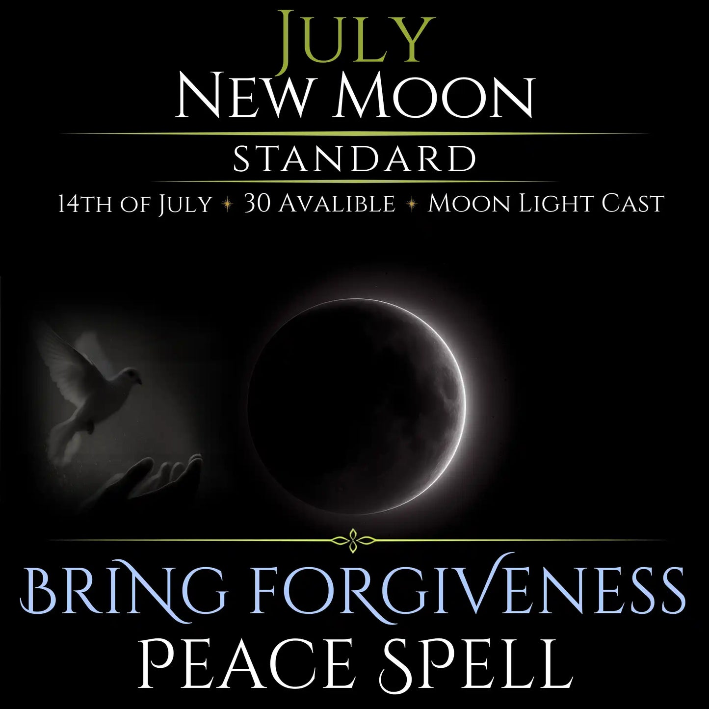 July New Moon Bring Forgiveness Peace Spell
