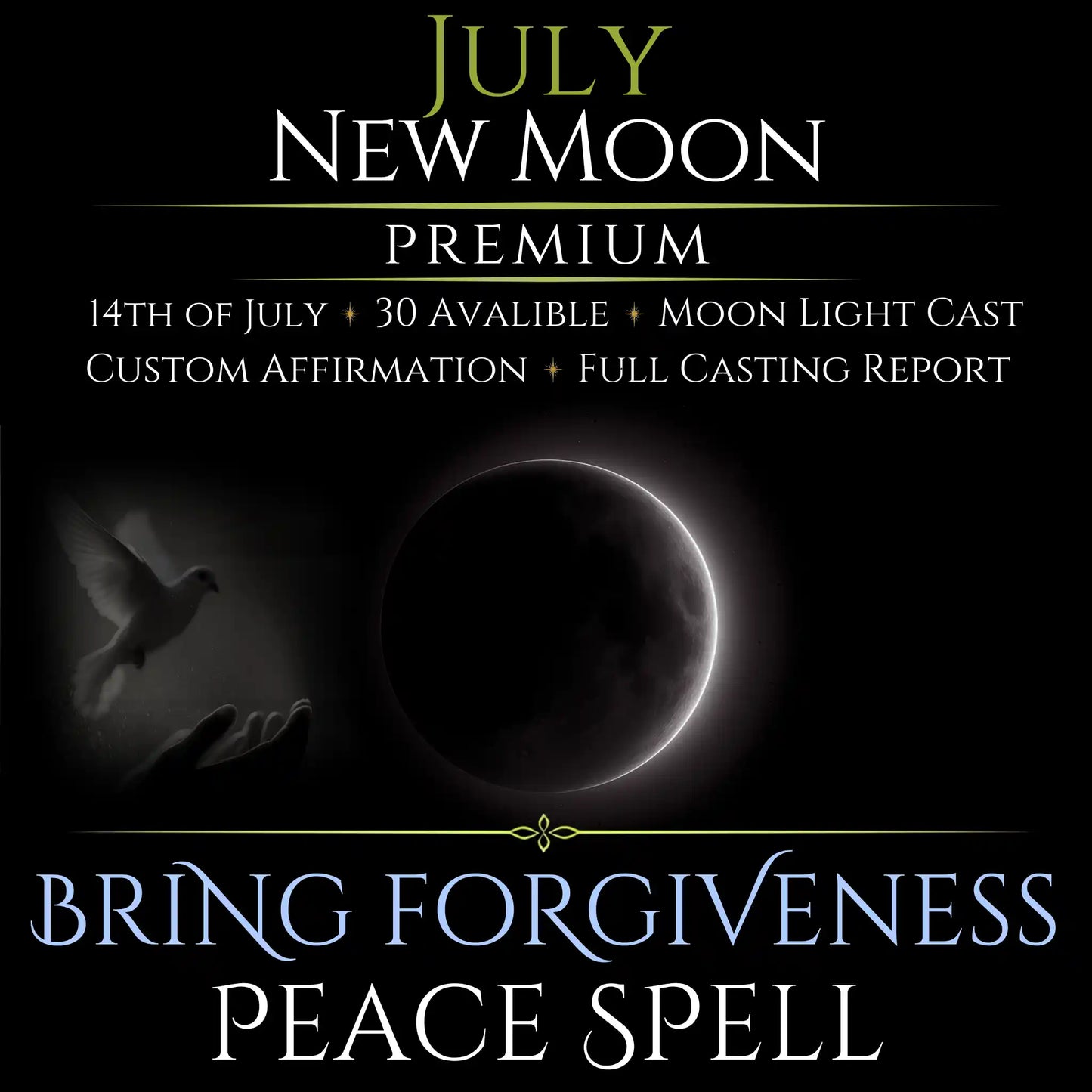 July New Moon Bring Forgiveness Peace Spell
