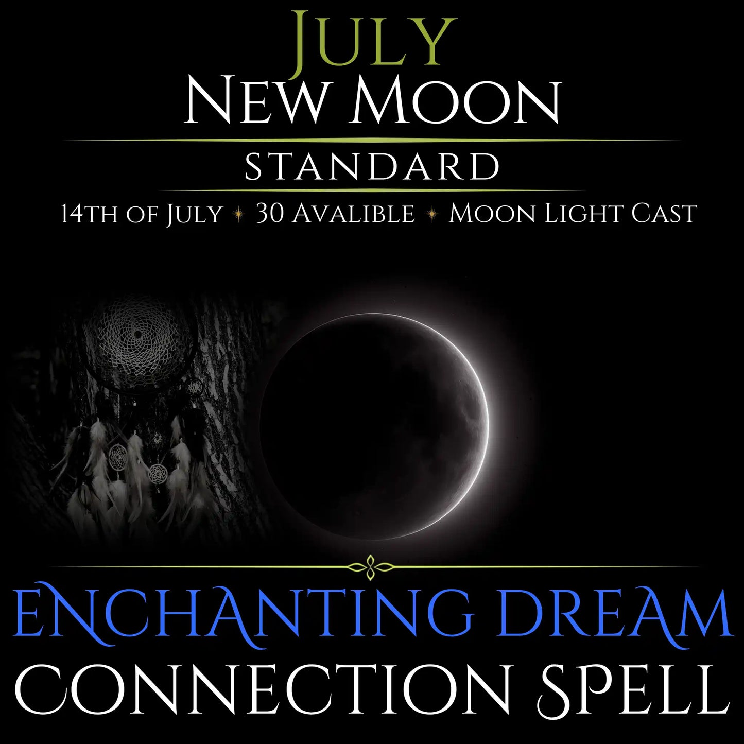 July New Moon Enchanting Dream Connection Spell