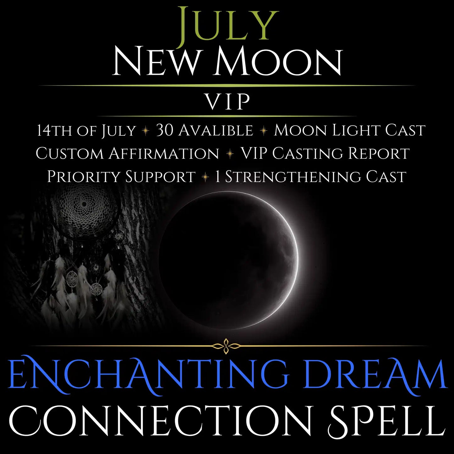July New Moon Enchanting Dream Connection Spell