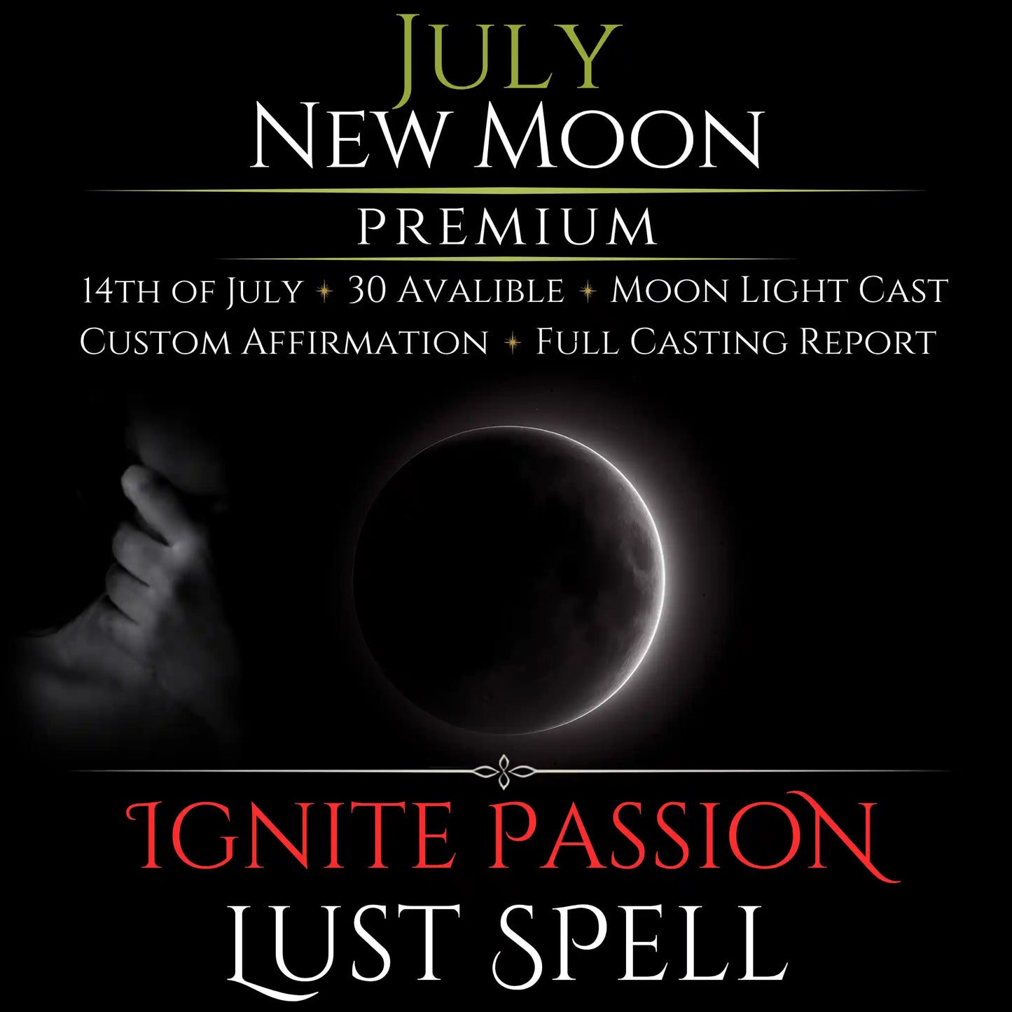 July New Moon Ignite Passion Lust Spell