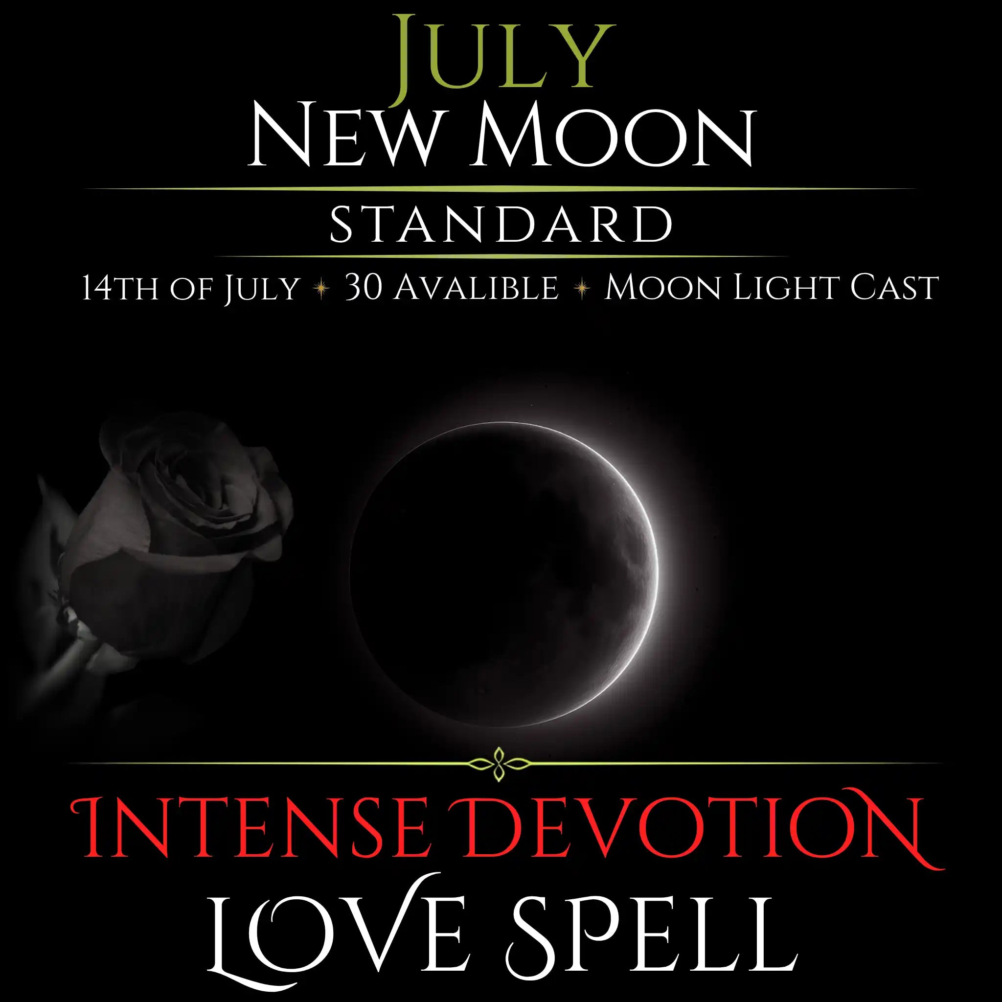 July New Moon Intense Devotion Love Spell