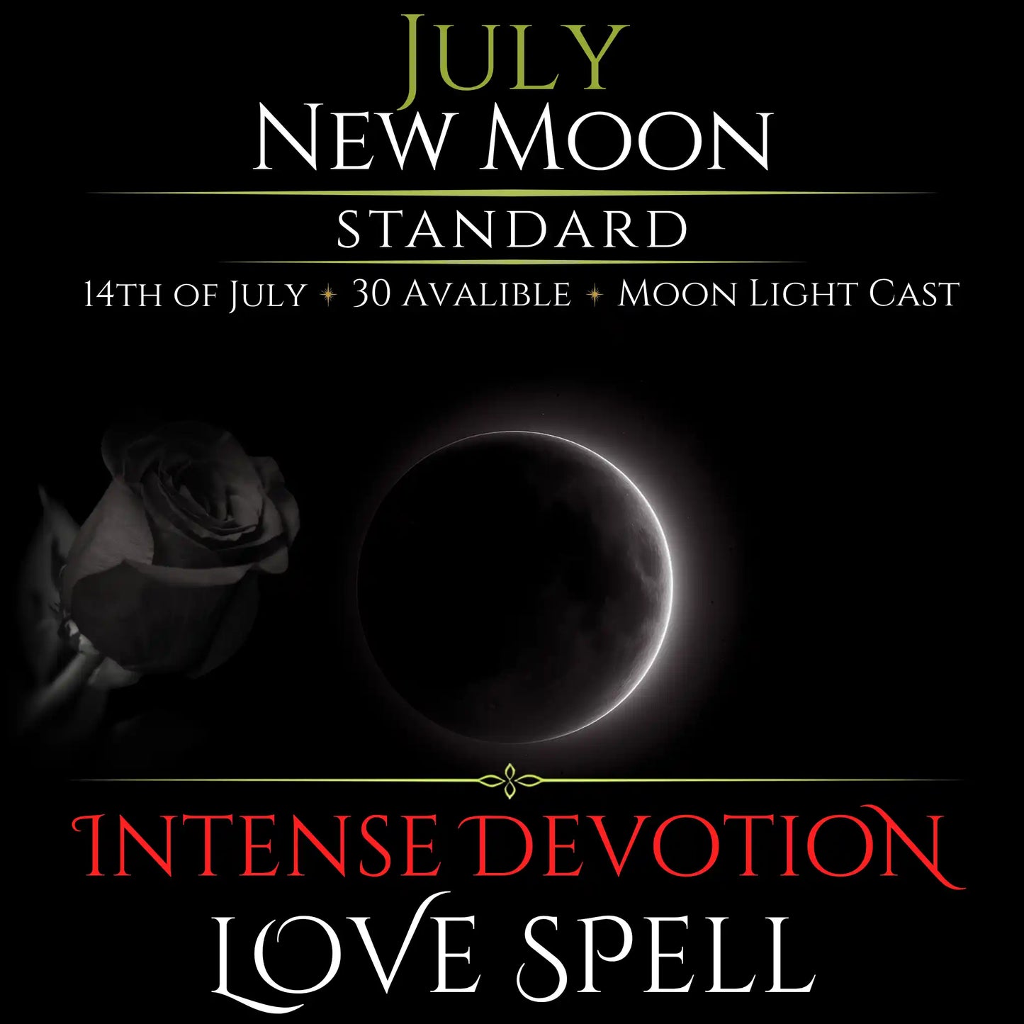 July New Moon Intense Devotion Love Spell