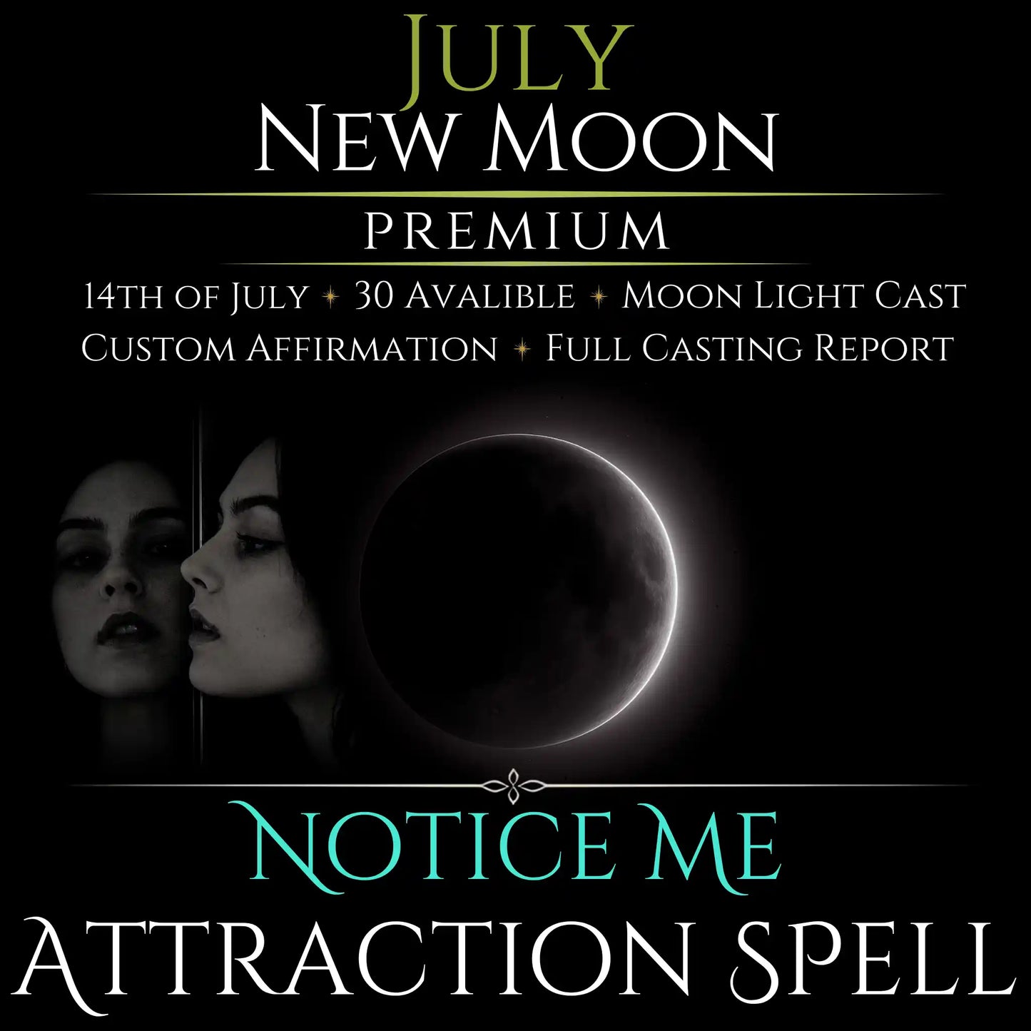 July New Moon Notice Me Attraction Spell