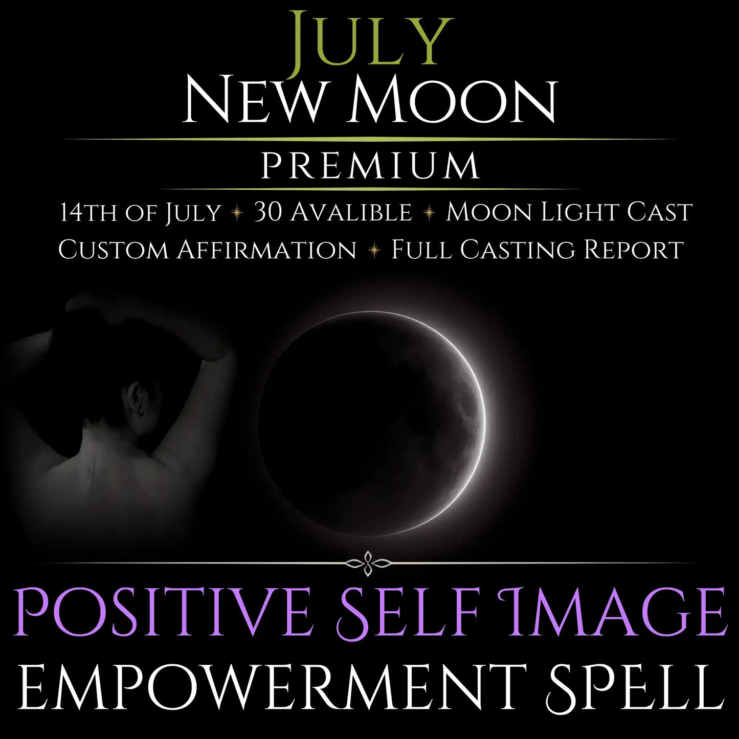 July New Moon Positive Self Image Empowerment Spell