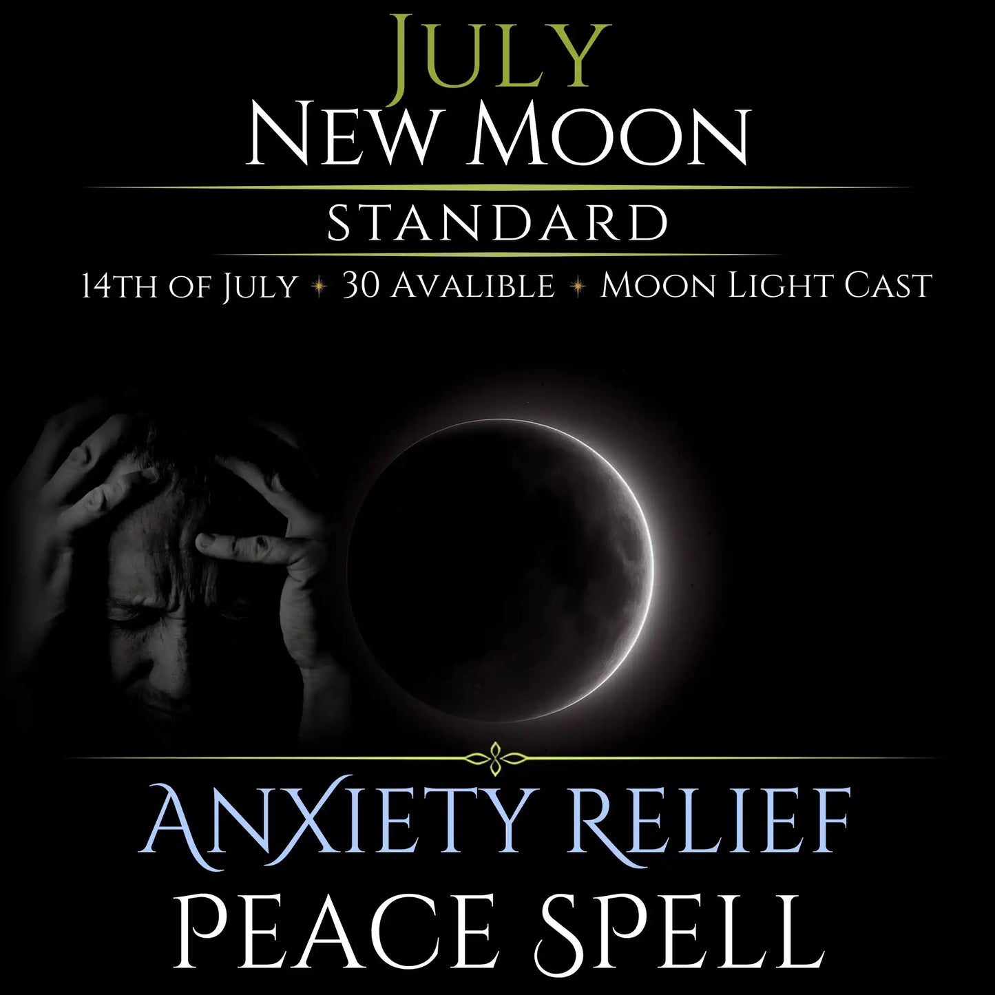July New Moon Anxiety Relief Peace Spell
