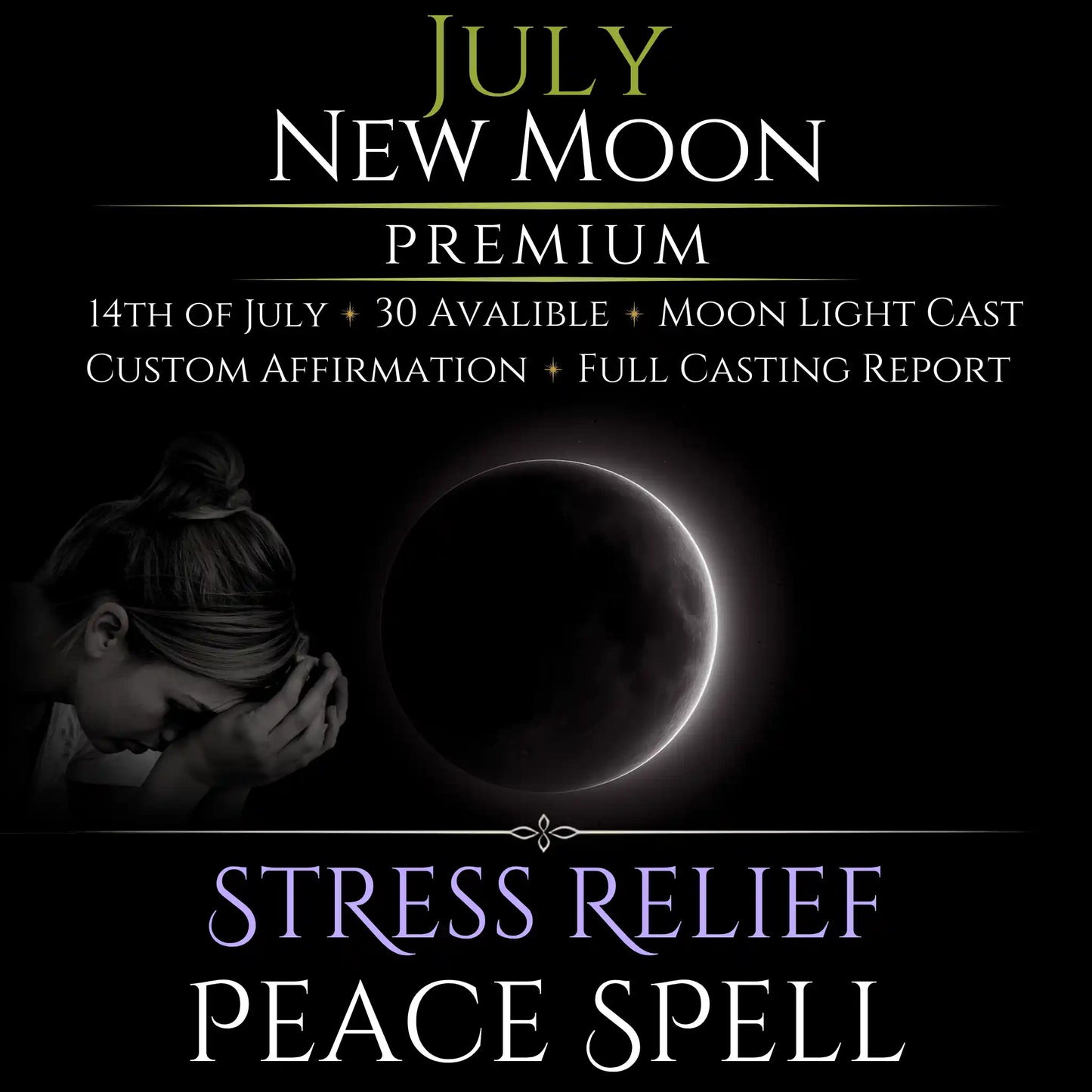 July New Moon Stress Relief Peace Spell