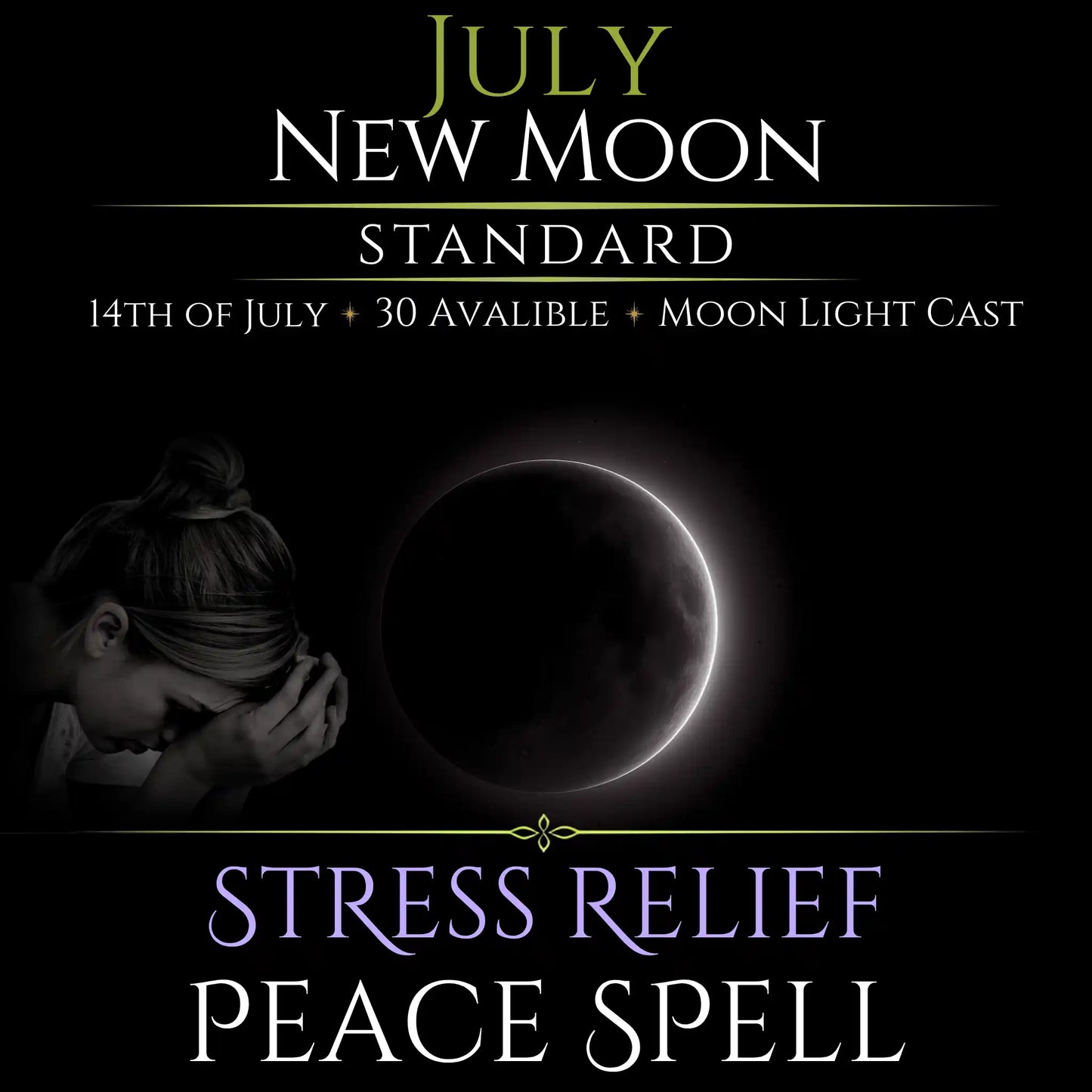 July New Moon Stress Relief Peace Spell