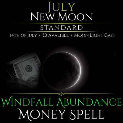 July New Moon Windfall Abundance Money Spell