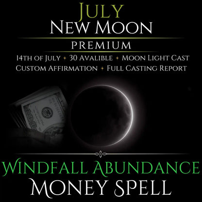July New Moon Windfall Abundance Money Spell