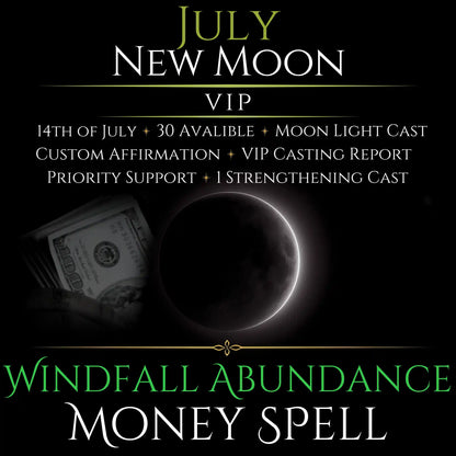 July New Moon Windfall Abundance Money Spell