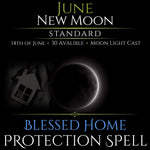 June New Moon Blessed Home Protection Spell