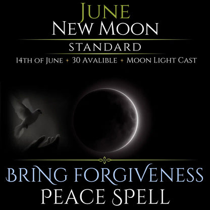 June New Moon Bring Forgiveness Peace Spell