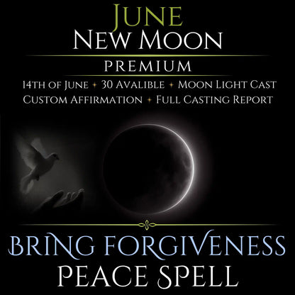 June New Moon Bring Forgiveness Peace Spell