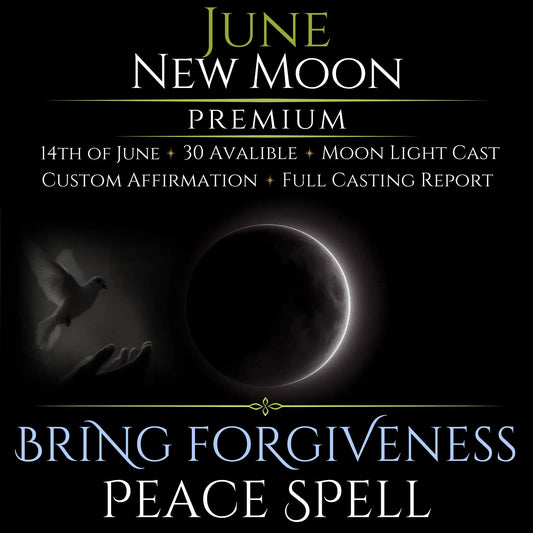 June New Moon Bring Forgiveness Peace Spell