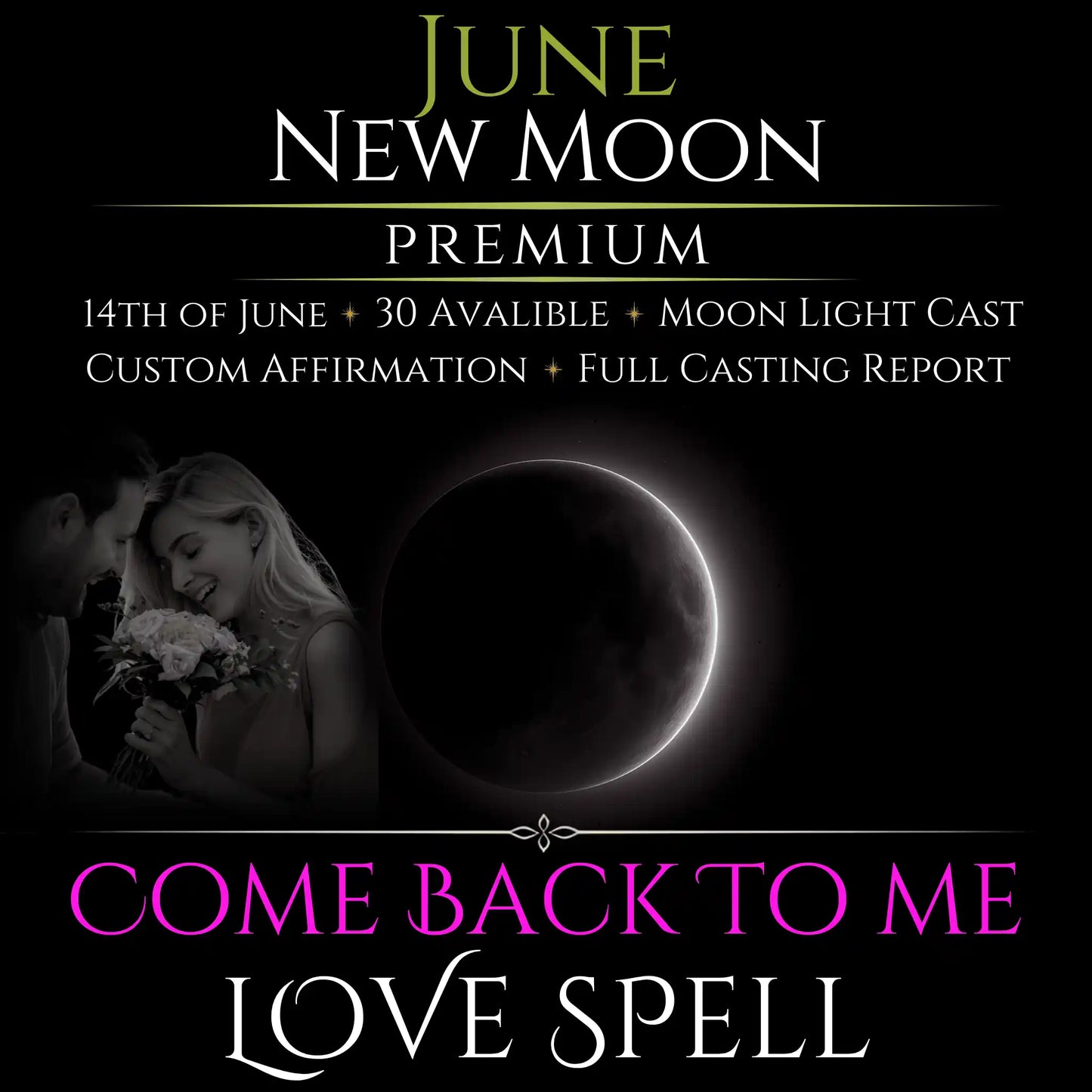 June New Moon Come Back To Me Love Spell