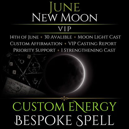 June New Moon Custom Energy Bespoke Spell