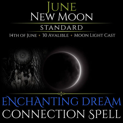 June New Moon Enchanting Dream Connection Spell