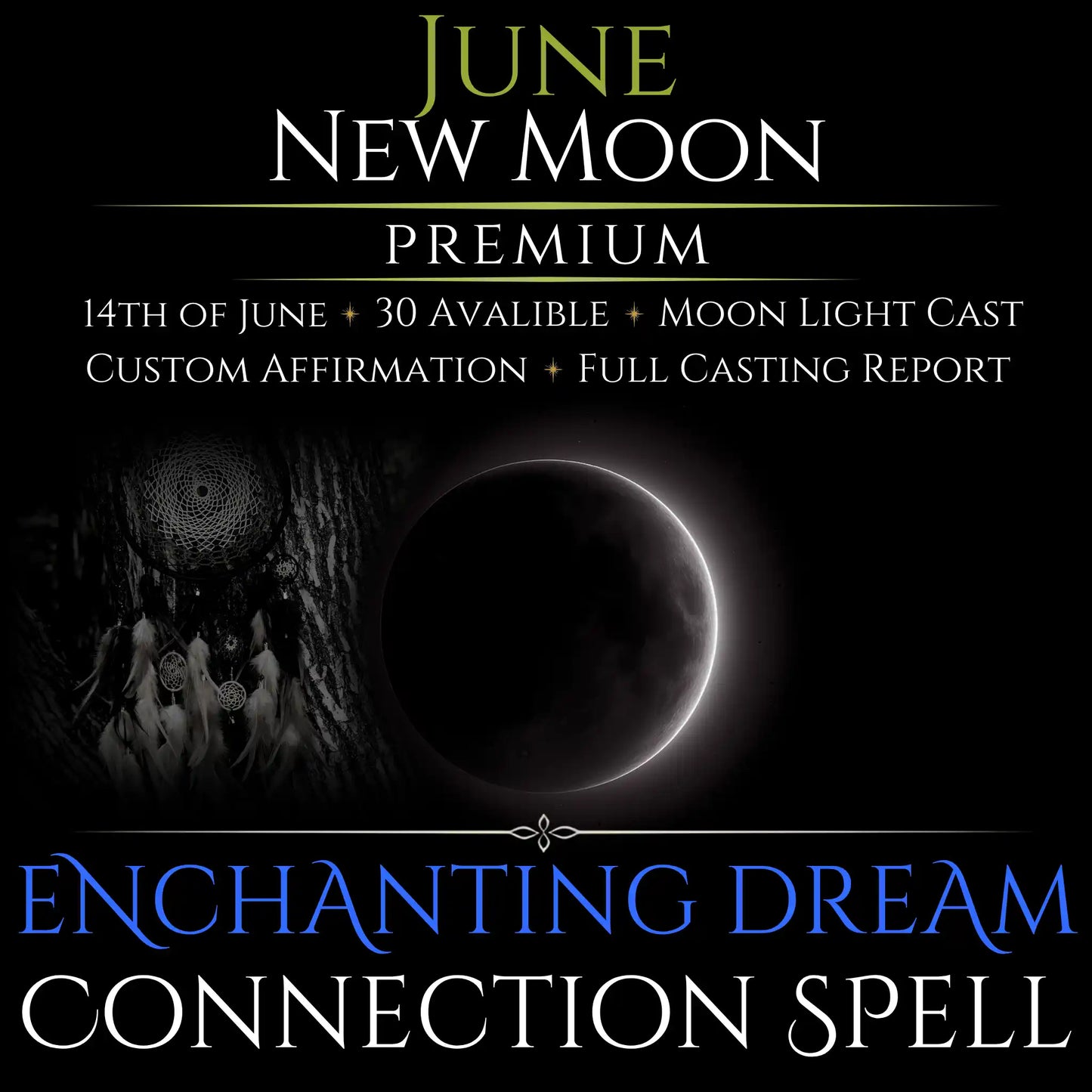 June New Moon Enchanting Dream Connection Spell
