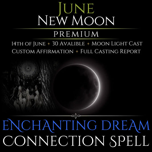 June New Moon Enchanting Dream Connection Spell