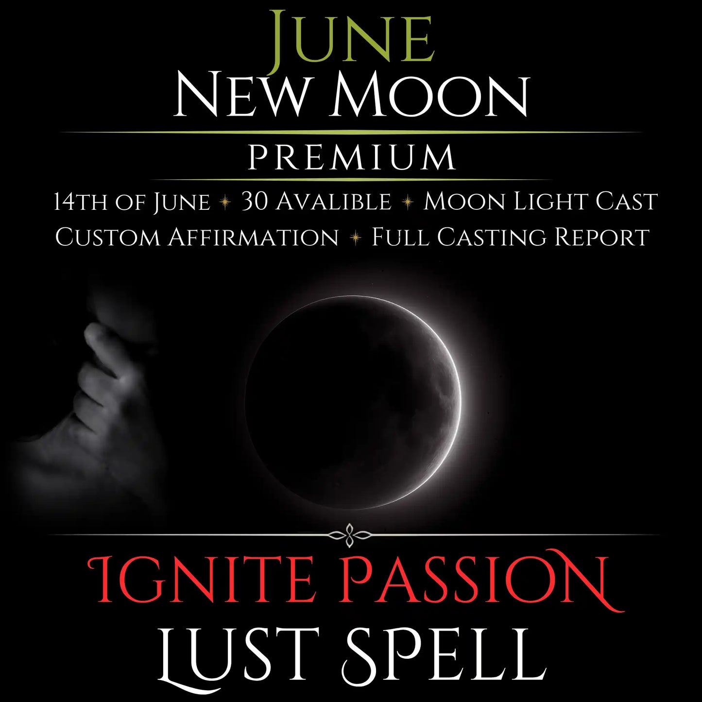 June New Moon Ignite Passion Lust Spell