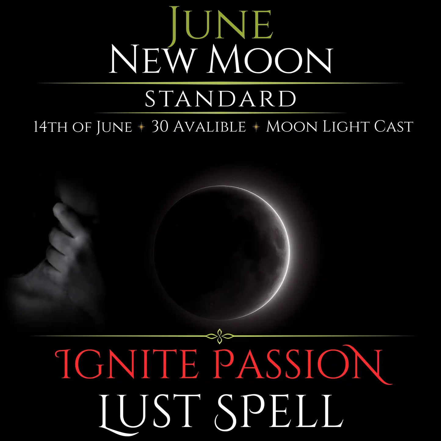 June New Moon Ignite Passion Lust Spell