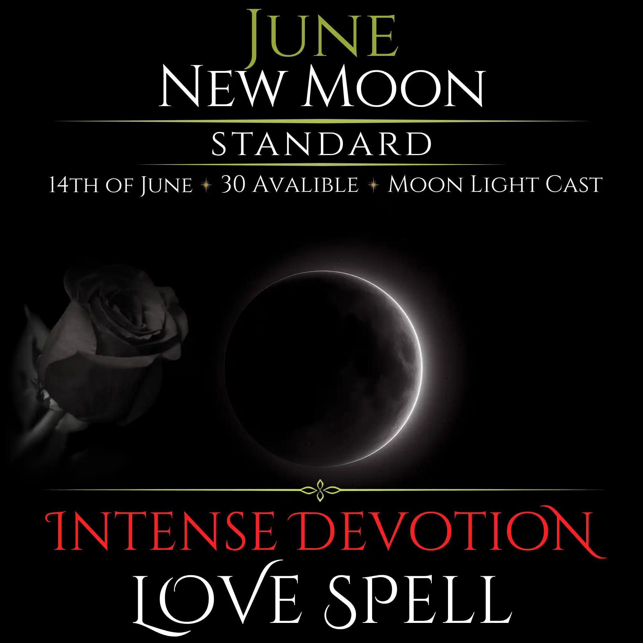 June New Moon Intense Devotion Love Spell