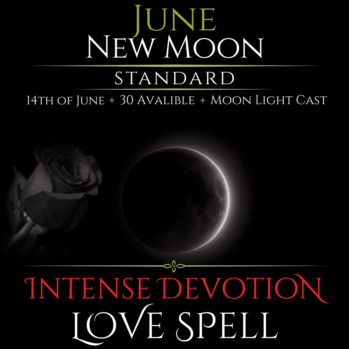 June New Moon Intense Devotion Love Spell