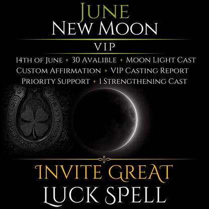 June New Moon Invite Great Luck Spell