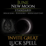June New Moon Invite Great Luck Spell