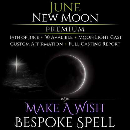 June New Moon Make A Wish Bespoke Spell