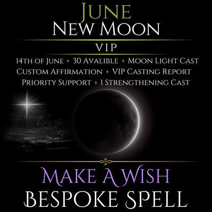 June New Moon Make A Wish Bespoke Spell