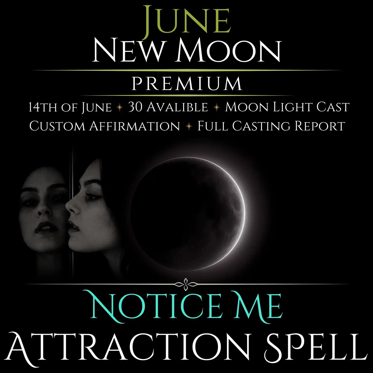 June New Moon Notice Me Attraction Spell