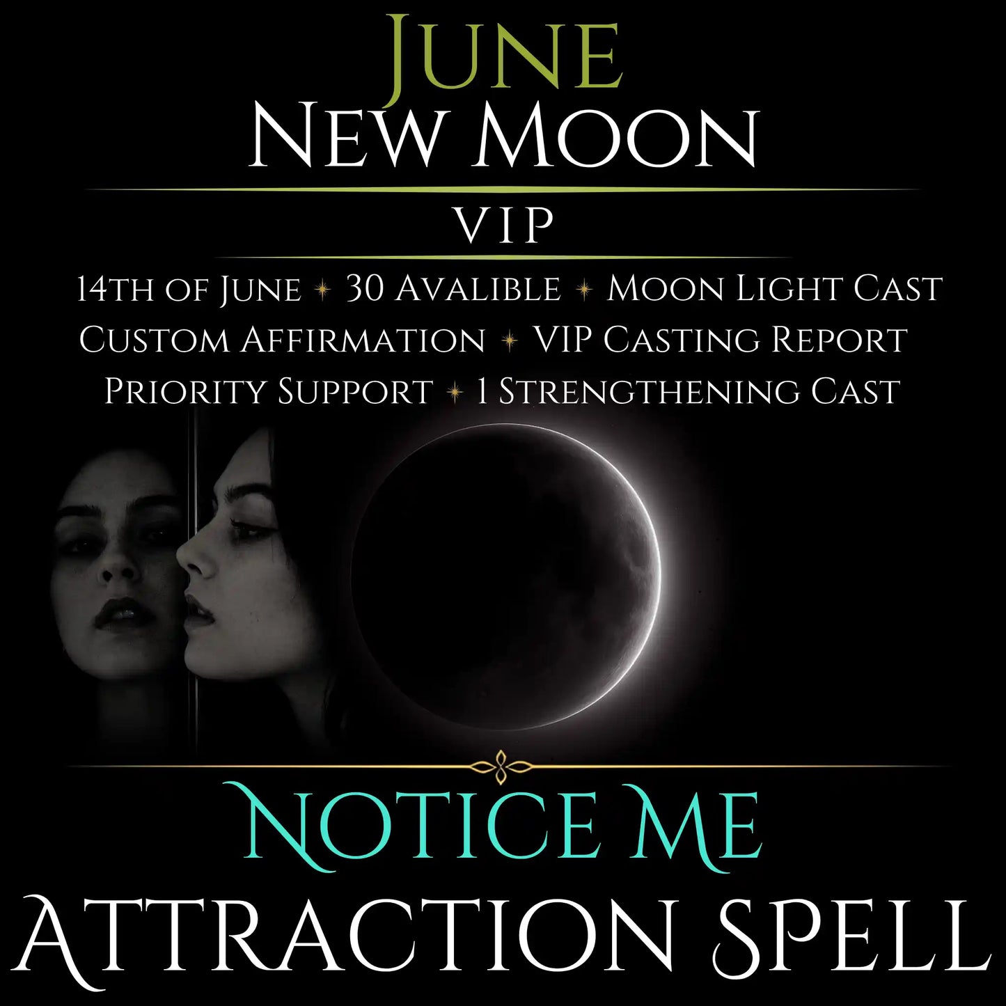 June New Moon Notice Me Attraction Spell