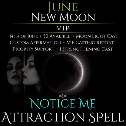 June New Moon Notice Me Attraction Spell