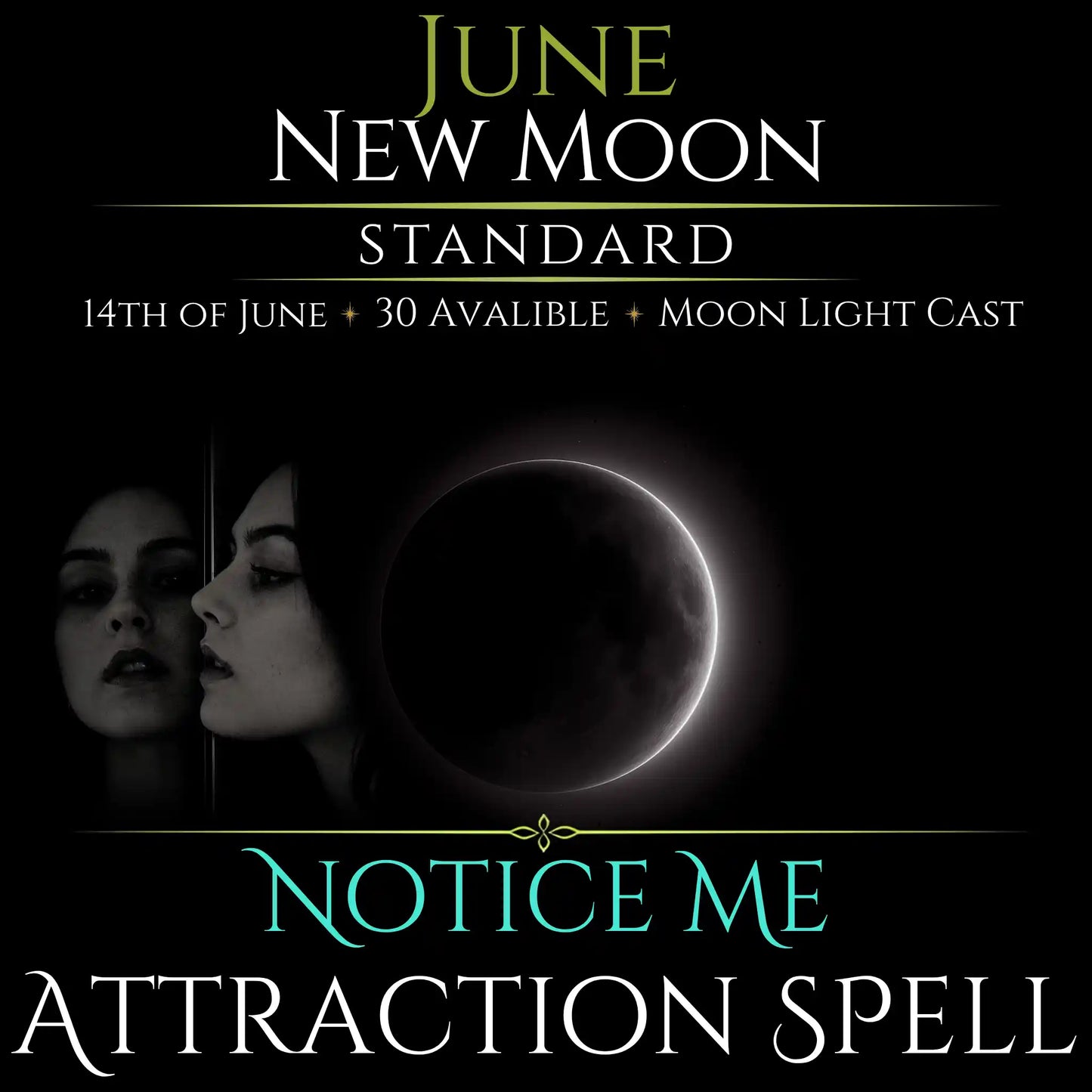 June New Moon Notice Me Attraction Spell