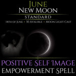 June New Moon Positive Self Image Empowerment Spell