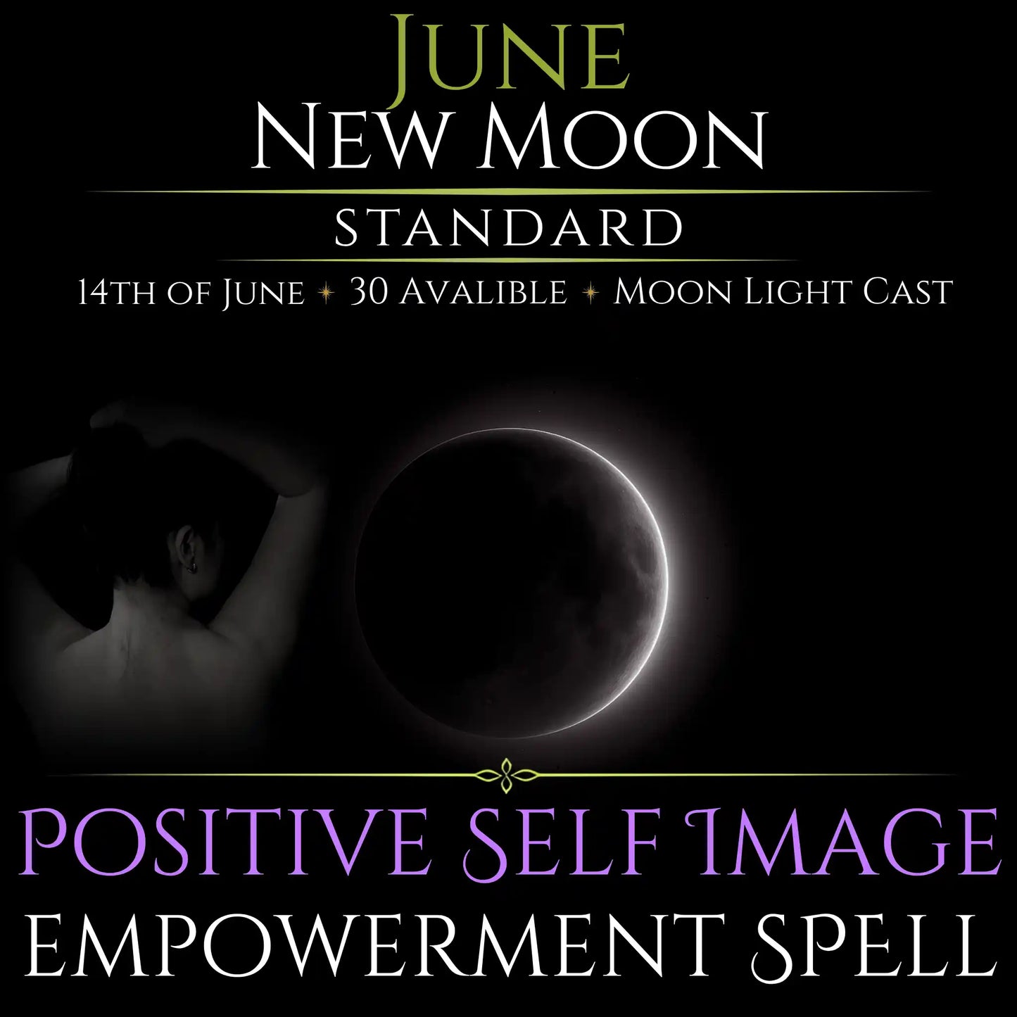 June New Moon Positive Self Image Empowerment Spell