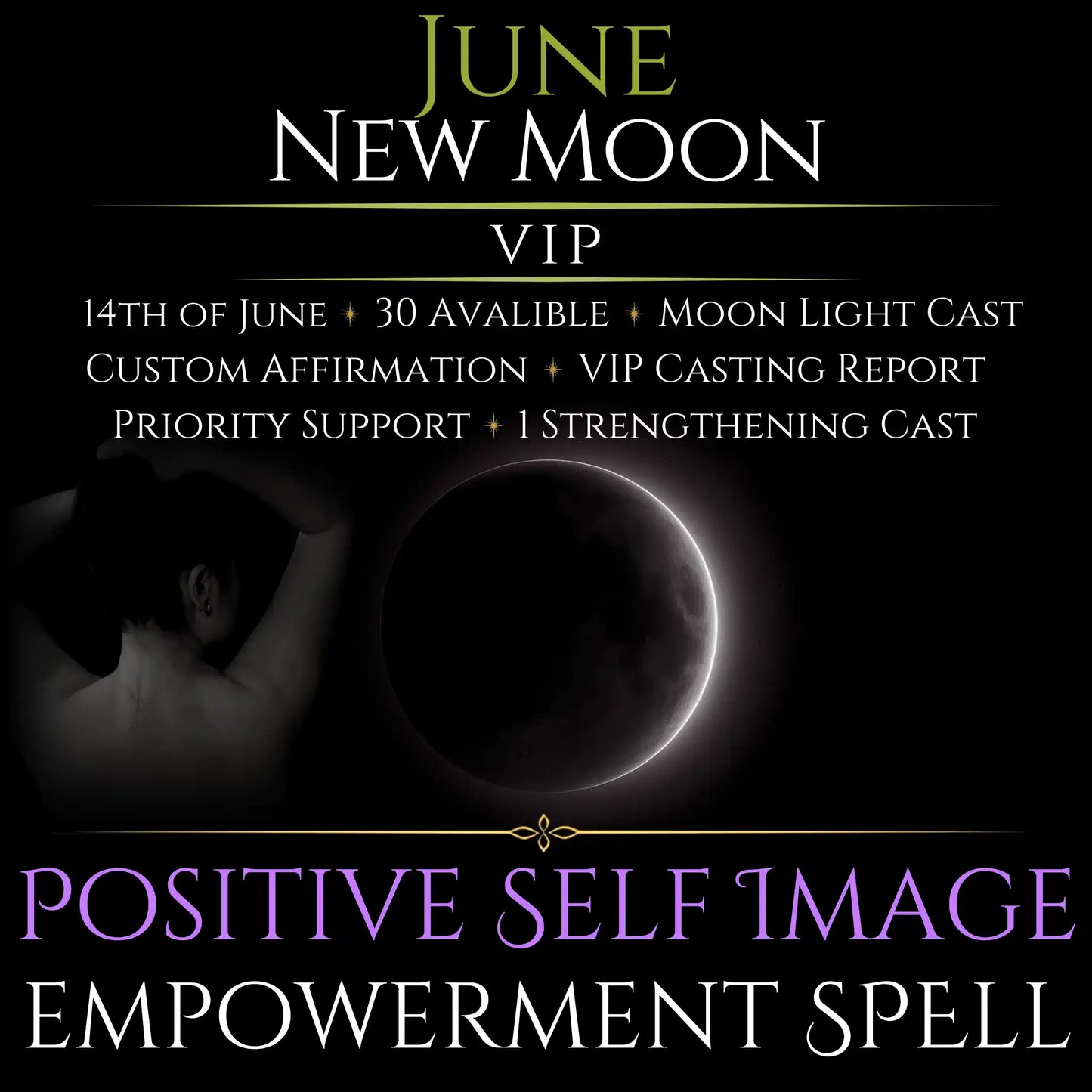 June New Moon Positive Self Image Empowerment Spell
