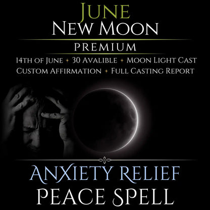 June New Moon Anxiety Relief Peace Spell