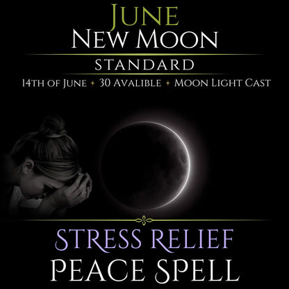 June New Moon Stress Relief Peace Spell