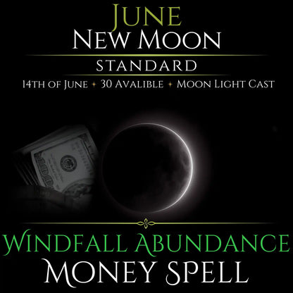 June New Moon Windfall Abundance Money Spell