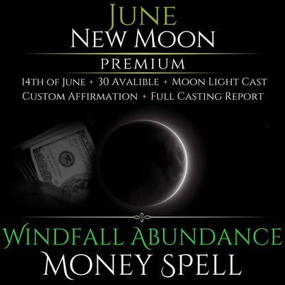 June New Moon Windfall Abundance Money Spell